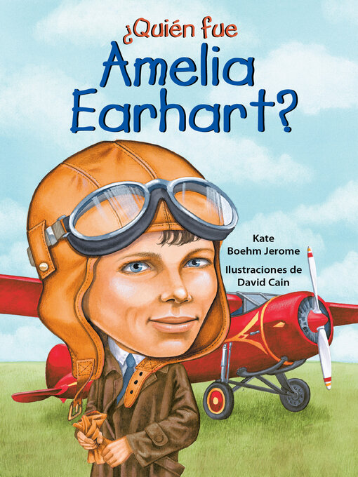 Title details for ¿Quién fue Amelia Earhart? by Kate Boehm Jerome - Available